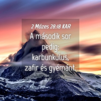 Picture 04 - 2 Mózes 28:18 KAR - A második sor pedig: karbunkulus, zafir és - Bible Verse Picture