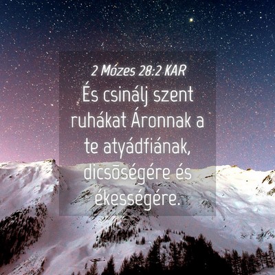 Picture 04 - 2 Mózes 28:2 KAR - És csinálj szent ruhákat Áronnak a te - Bible Verse Picture
