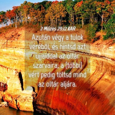 Picture 04 - 2 Mózes 29:12 KAR - Azután végy a tulok vérébõl, és hintsd azt - Bible Verse Picture