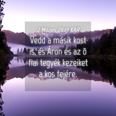 Picture 04 - 2 Mózes 29:19 KAR - Vedd a másik kost is, és Áron és az õ fiai - Bible Verse Picture