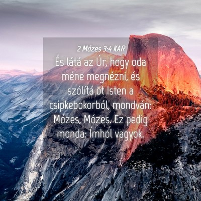 Picture 04 - 2 Mózes 3:4 KAR - És látá az Úr, hogy oda méne megnézni, és - Bible Verse Picture