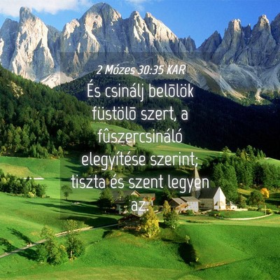 Picture 04 - 2 Mózes 30:35 KAR - És csinálj belõlök füstölõ szert, a - Bible Verse Picture