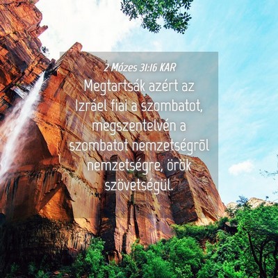 Picture 04 - 2 Mózes 31:16 KAR - Megtartsák azért az Izráel fiai a szombatot, - Bible Verse Picture