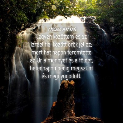 Picture 04 - 2 Mózes 31:17 KAR - Legyen közöttem és az Izráel fiai között - Bible Verse Picture