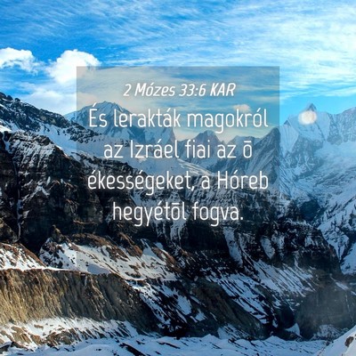Picture 04 - 2 Mózes 33:6 KAR - És lerakták magokról az Izráel fiai az õ - Bible Verse Picture