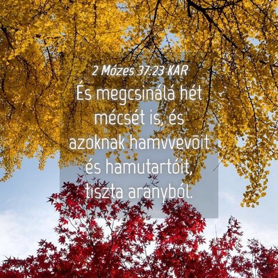 Picture 04 - 2 Mózes 37:23 KAR - És megcsinálá hét mécsét is, és azoknak - Bible Verse Picture