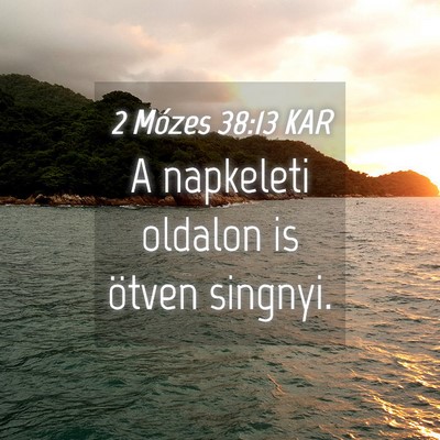 Picture 04 - 2 Mózes 38:13 KAR - A napkeleti oldalon is ötven - Bible Verse Picture