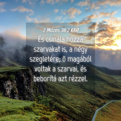 Picture 04 - 2 Mózes 38:2 KAR - És csinála hozzá szarvakat is, a négy - Bible Verse Picture