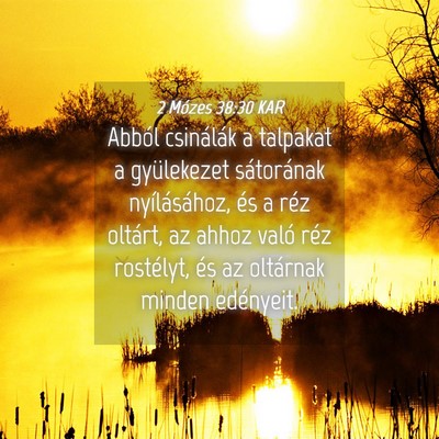 Picture 04 - 2 Mózes 38:30 KAR - Abból csinálák a talpakat a gyülekezet - Bible Verse Picture