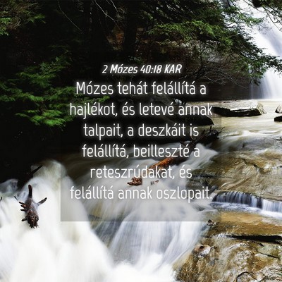 Picture 04 - 2 Mózes 40:18 KAR - Mózes tehát felállítá a hajlékot, és - Bible Verse Picture
