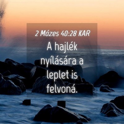 Picture 04 - 2 Mózes 40:28 KAR - A hajlék nyílására a leplet is - Bible Verse Picture