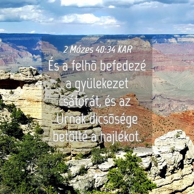 Picture 04 - 2 Mózes 40:34 KAR - És a felhõ befedezé a gyülekezet sátorát, - Bible Verse Picture