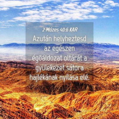 Picture 04 - 2 Mózes 40:6 KAR - Azután helyheztesd az egészen égõáldozat - Bible Verse Picture