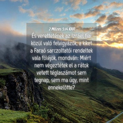 Picture 04 - 2 Mózes 5:14 KAR - És verettetének az Izráel fiai közül való - Bible Verse Picture