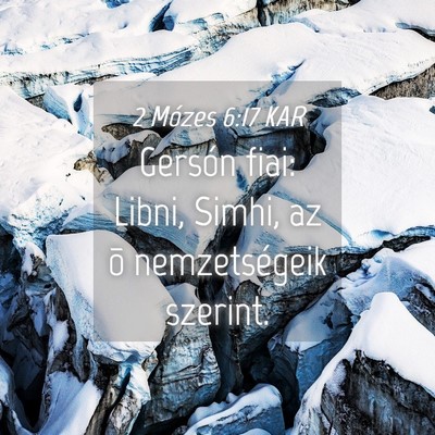 Picture 04 - 2 Mózes 6:17 KAR - Gersón fiai: Libni, Simhi, az õ nemzetségeik - Bible Verse Picture