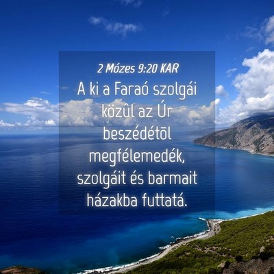 Picture 04 - 2 Mózes 9:20 KAR - A ki a Faraó szolgái közûl az Úr - Bible Verse Picture