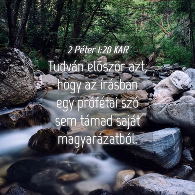 Picture 04 - 2 Péter 1:20 KAR - Tudván elõször azt, hogy az írásban egy - Bible Verse Picture