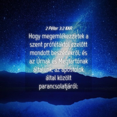 Picture 04 - 2 Péter 3:2 KAR - Hogy megemlékezzetek a szent prófétáktól - Bible Verse Picture