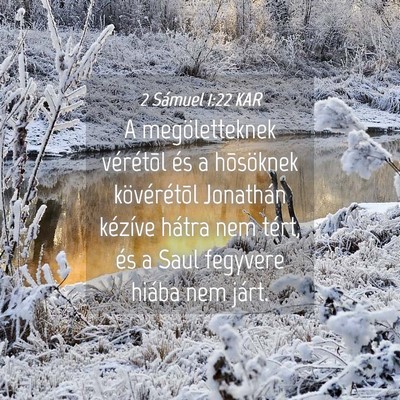 Picture 04 - 2 Sámuel 1:22 KAR - A megöletteknek vérétõl és a hõsöknek - Bible Verse Picture