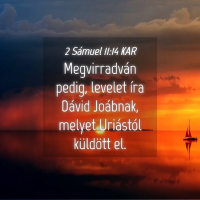 Picture 04 - 2 Sámuel 11:14 KAR - Megvirradván pedig, levelet íra Dávid - Bible Verse Picture