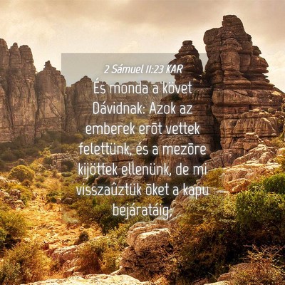 Picture 04 - 2 Sámuel 11:23 KAR - És monda a követ Dávidnak: Azok az emberek - Bible Verse Picture