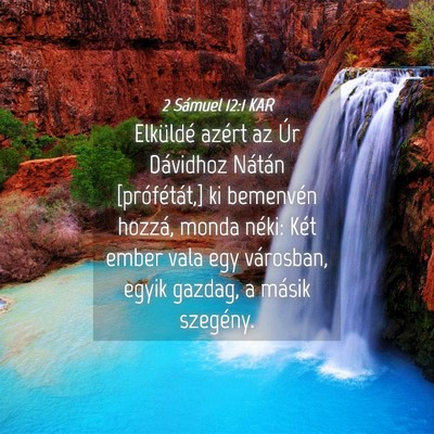 Picture 04 - 2 Sámuel 12:1 KAR - Elküldé azért az Úr Dávidhoz Nátán - Bible Verse Picture
