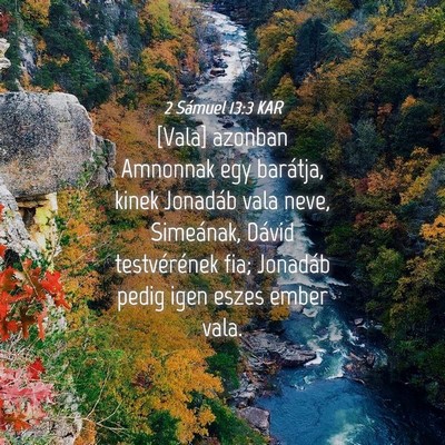 Picture 04 - 2 Sámuel 13:3 KAR - [Vala] azonban Amnonnak egy barátja, kinek - Bible Verse Picture