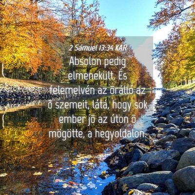 Picture 04 - 2 Sámuel 13:34 KAR - Absolon pedig elmenekült. És felemelvén az - Bible Verse Picture