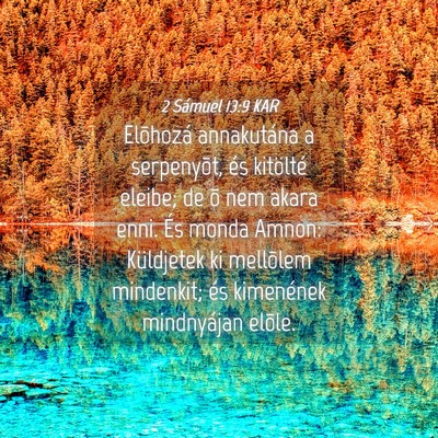 Picture 04 - 2 Sámuel 13:9 KAR - Elõhozá annakutána a serpenyõt, és kitölté - Bible Verse Picture