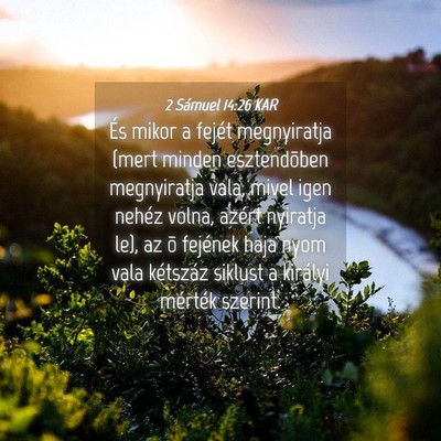 Picture 04 - 2 Sámuel 14:26 KAR - És mikor a fejét megnyiratja (mert minden - Bible Verse Picture
