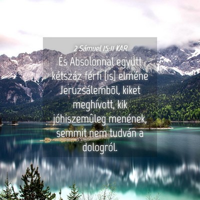 Picture 04 - 2 Sámuel 15:11 KAR - És Absolonnal együtt kétszáz férfi [is] - Bible Verse Picture