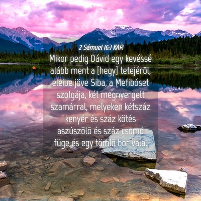 Picture 04 - 2 Sámuel 16:1 KAR - Mikor pedig Dávid egy kevéssé alább ment a - Bible Verse Picture