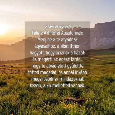 Picture 04 - 2 Sámuel 16:21 KAR - Felele Akhitófel Absolonnak: Menj be a te - Bible Verse Picture