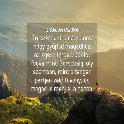 Picture 04 - 2 Sámuel 17:11 KAR - Én azért azt tanácsolom, hogy gyûjtsd - Bible Verse Picture