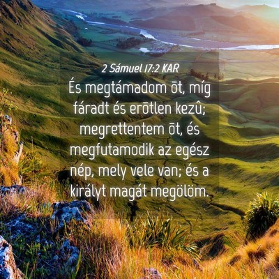 Picture 04 - 2 Sámuel 17:2 KAR - És megtámadom õt, míg fáradt és erõtlen - Bible Verse Picture