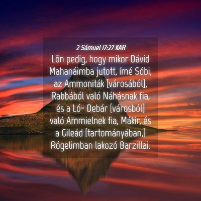 Picture 04 - 2 Sámuel 17:27 KAR - Lõn pedig, hogy mikor Dávid Mahanáimba jutott, - Bible Verse Picture