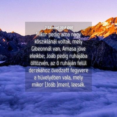 Picture 04 - 2 Sámuel 20:8 KAR - Mikor pedig ama nagy kõsziklánál voltak, mely - Bible Verse Picture