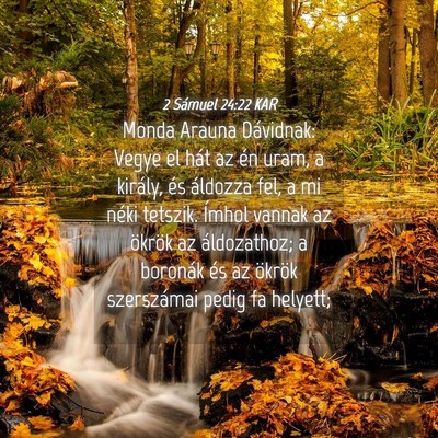 Picture 04 - 2 Sámuel 24:22 KAR - Monda Arauna Dávidnak: Vegye el hát az én - Bible Verse Picture