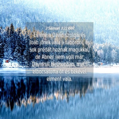 Picture 04 - 2 Sámuel 3:22 KAR - És ímé a Dávid szolgái és Joáb jõnek vala - Bible Verse Picture