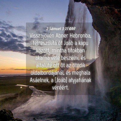 Picture 04 - 2 Sámuel 3:27 KAR - Visszajövén Abner Hebronba, félreszólítá - Bible Verse Picture