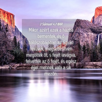 Picture 04 - 2 Sámuel 4:7 KAR - Mikor azért ezek a házba bementek, és õ - Bible Verse Picture
