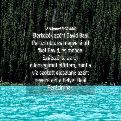 Picture 04 - 2 Sámuel 5:20 KAR - Elérkezék azért Dávid Baál Perázimba, és - Bible Verse Picture