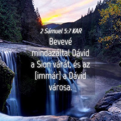 Picture 04 - 2 Sámuel 5:7 KAR - Bevevé mindazáltal Dávid a Sion várát, és - Bible Verse Picture