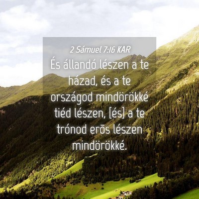 Picture 04 - 2 Sámuel 7:16 KAR - És állandó lészen a te házad, és a te - Bible Verse Picture