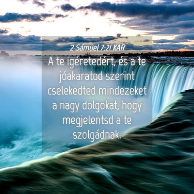 Picture 04 - 2 Sámuel 7:21 KAR - A te igéretedért, és a te jóakaratod szerint - Bible Verse Picture