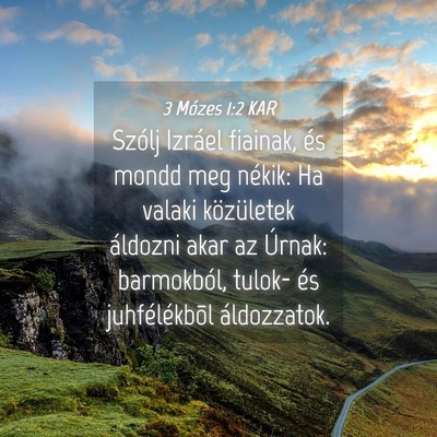 Picture 04 - 3 Mózes 1:2 KAR - Szólj Izráel fiainak, és mondd meg nékik: Ha - Bible Verse Picture