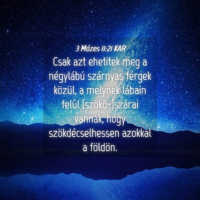 Picture 04 - 3 Mózes 11:21 KAR - Csak azt ehetitek meg a négylábú szárnyas - Bible Verse Picture