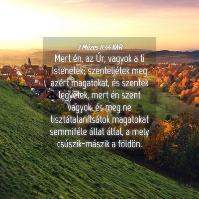 Picture 04 - 3 Mózes 11:44 KAR - Mert én, az Úr, vagyok a ti Istenetek; - Bible Verse Picture