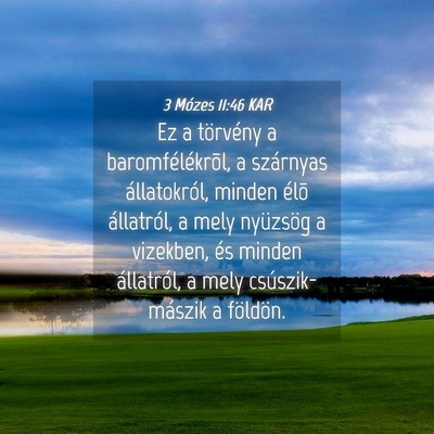 Picture 04 - 3 Mózes 11:46 KAR - Ez a törvény a baromfélékrõl, a szárnyas - Bible Verse Picture