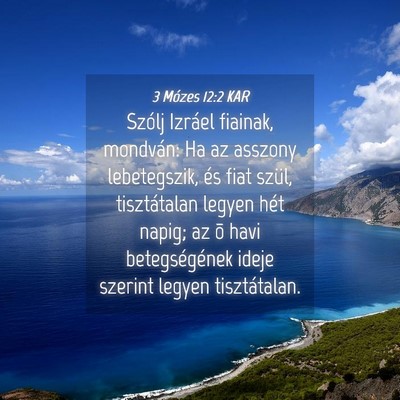 Picture 04 - 3 Mózes 12:2 KAR - Szólj Izráel fiainak, mondván: Ha az asszony - Bible Verse Picture